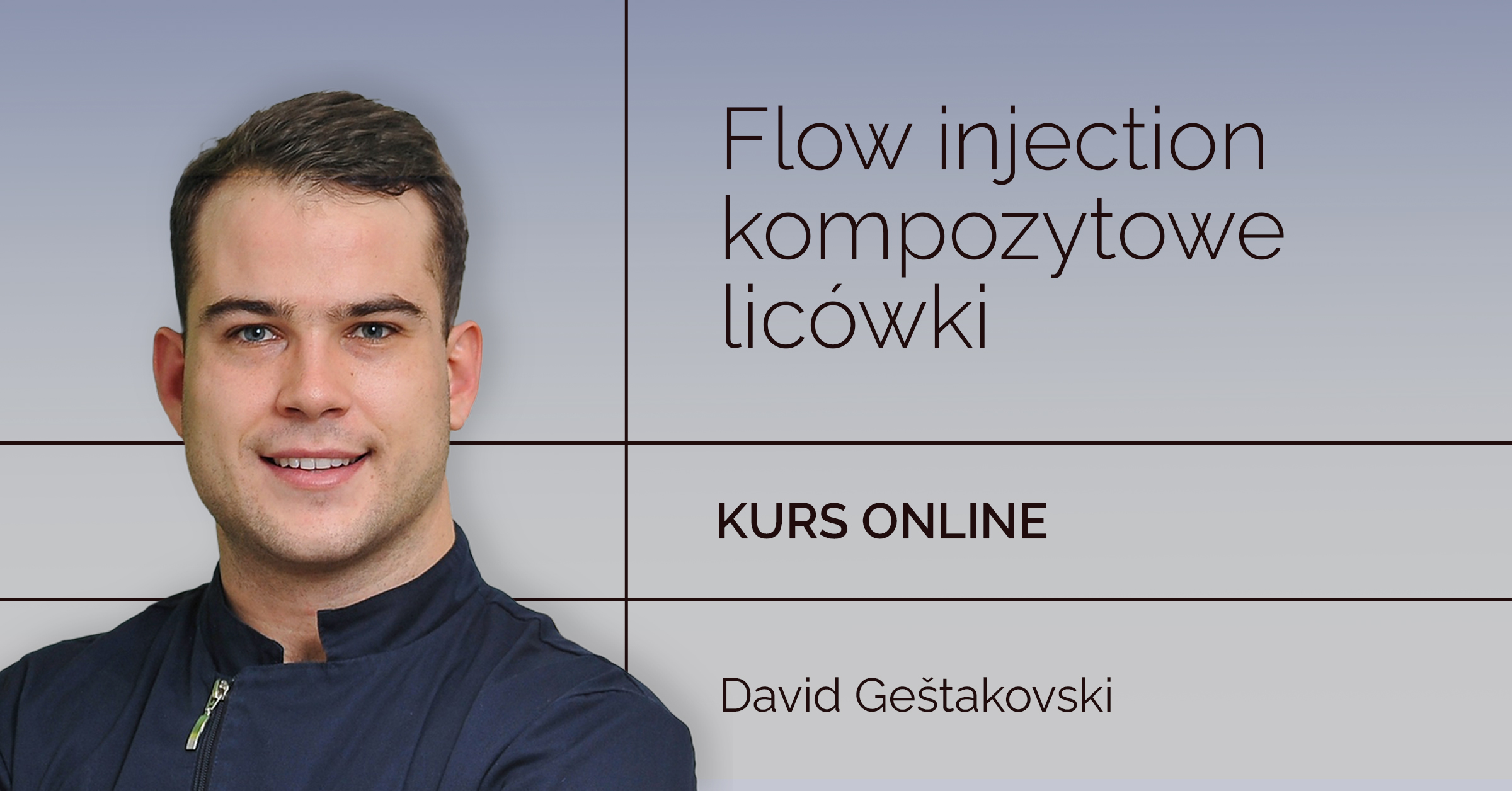 Flow-injection - kompozytowe licówki KURS ONLINE w języku polskim